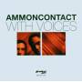Ammoncontact - With Voices