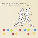 Death Cab For Cutie - We Have the Facts and We're Voting Yes