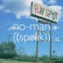 No-man - ((SPEAK))