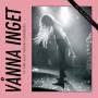 Vanna Inget - VI Ar Alla Minnen Hrifran (Live) (White Vinyl)