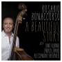 Rosario Bonaccorso - A Beautiful Story