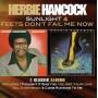 Herbie Hancock - Sunlight/Feets Don't Fail Me Now (2CD Deluxe Ed.)