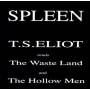 Spleen - Ts Eliot Reads The Waste Land