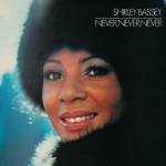 Shirley Bassey - Never,Never,Never