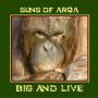Suns Of Arqa - Big & Live