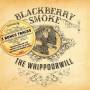 Blackberry Smoke - The Whippoorwill (Gatefold Black 2LP)