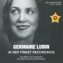 Wagner / Weber / Reyer / Chopin / Lubin - Germaine Lubin-her Finest