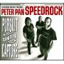 Peter Pan Speedrock - Pursuit Until Capture