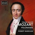 Robert Markham - F. X. Mozart: Polonaisen