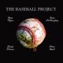 The Baseball Project - Vol.1: Frozen Ropes & Dying Quails
