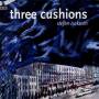 Isaksson / Johansson / Rosengren / . - Three Cushions