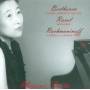 Megumi Fujita - Beethoven Ravel Rachmaninoff