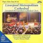 Liverpool Metropolitan Cathedral Choir - Alpha Collection Vol. 15: Pope John Paul Ii In Liverpool Metropolitan Cathedral