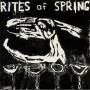 Rites Of Spring - Rites Of Spring