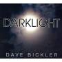Dave Bickler - Darklight
