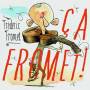 Frederic Fromet - Ca Fromet! (a Fromet!)
