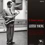 Lester Young - Le Dernier Message De Lester Young