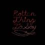Burning Love - Rotten Thing To Say