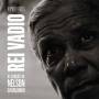 Romulo Froes - O Rei Vadio: Cancoes De Nelson Cavaquinho
