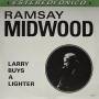 ramsay Midwood - Larry Buys A Lighter