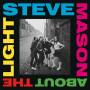 Steve Mason - About The Light (Heavyweight LP+MP3)