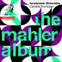 Amsterdam Sinfonietta - The Mahler Album