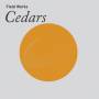 Field Works - Cedars