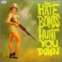Hate Bombs - Hunt You Down