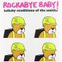 Rockabye Baby! - Lullaby Renditions Of The Smiths (white Vinyl)