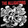 The Alligators - Times Up,youre Dead