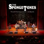 The Spongetones - The 40th Anniversary Concert... And Beyond.