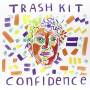 Trash Kit - Confidence