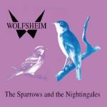 Wolfsheim - The Sparrows & Nightingales