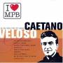 Caetano Veloso - Eu Sei Que Vou Te Amar: I Love Mpb