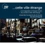 Abaee / Basar / Caloia / Dharmoo / Bhagwati / Tabassian / + - ...cette ville trange-a re-imagination