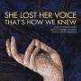 Norderval / Elizabeth Brown - She Lost Her Voice That's How We Know