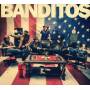 Banditos - Banditos