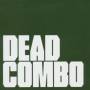 Dead Combo - Dead Combo