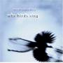 David Rothenberg - Why Birds
