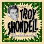 Troy Shondell - Best Of