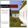 The Tudor Choir / Doug Fullington - Gentle Words