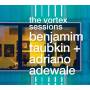 Benjamim Taubkin & Adriano Adewale - Vortex Sessions