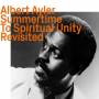 Albert Ayler - Summertime To Spiritual Unity, Revisited