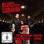 Eric Johanson / Katarina Pejak / Alastair Greene - Blues Caravan 2024 (CD+DVD) [DE-Version, Regio 2/B]