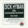 Dick Hyman - Dick Hyman at the Sacramento Jazz Festivals 1983-