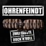 Ohrenfeindt - Zwei Fuste fr Rock'N'roll (CD-Digipak)
