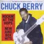 Chuck Berry - Rockin' At The Hops & New Juke