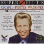 Porter Wagoner - Super Hits Gospel