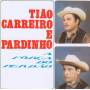 tiao Carreiro / Pardinho - Forca Do Perdao