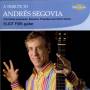 Eliot Fisk - A Tribute to Andres Segovia